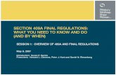 SECTION 409A FINAL REGULATIONS: WHAT YOU … · SECTION 409A FINAL REGULATIONS: WHAT YOU NEED TO KNOW AND DO ... mandated by plan document—but plan provision still ... • May have