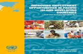 IMPROVING EMPLOYMENT OPPORTUNITIES IN … · improving employment opportunities in pacific island developing countries small island developing states series, no. 1 economic and social