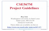 CSE567M Project Guidelines - Washington University …jain/cse567-17/ftp/k_00prj.pdf · Case Study: Performance Analysis of xxx . P-6. ... If you are doing a case study or a survey