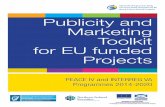 Publicity and Marketing oolkit T for EU funded Projects · Publicity and Marketing oolkit T for EU funded ... Advertising & Marketing ... building. • Programme reference ...