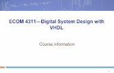 ECOM 4311 Digital System Design with VHDLsite.iugaza.edu.ps/rsalamah/files/2013/09/ECE545_lecture1... · • Focuses on synthesizable RTL VHDL code for digital circuit design using