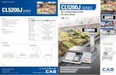 CL5200J - CAS Scalecas-scale.com/english/pdf/CL5200J EN(160106)(2).pdf · CL5200J SERIES It's a must-have scale for your shop! Feature ... • CL5200J is compatible with all CAS label