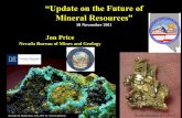 “Update on the Future of Mineral Resources”data.nbmg.unr.edu/Public/freedownloads/misc/presentations/Update... · “Update on the Future of Mineral Resources” Demand is high.