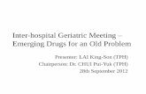 Inter-hospital Geriatric Meeting Emerging Drugs for …hkgs.org/IHGM/IHGM_KS_Lai_28Sept2012.pdf · Inter-hospital Geriatric Meeting – Emerging Drugs for an Old ... –Only 1 diagnosed