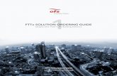 FTTx SOLUTION ORDERING GUIDE - fiber-optic … · OFS FTTx solutions help to revolutionize the speed of installing fibers; enhance the customer experience; ... in FTTH design as it
