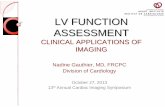 LV FUNCTION ASSESSMENT - Cardiac Imaging …ottawasymposium.weebly.com/.../5/9/7359019/2013-lv-function-asses… · LV FUNCTION ASSESSMENT ... testing for assessment of LV function