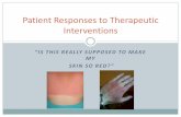 Patient Responses to Therapeutic Interventions - …behrensb/documents/weeks1-32011.pdf · Patient Responses to Therapeutic Interventions ... plan of care is created by the ... Flat
