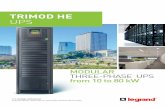TRIMOD HE UPS - ups.legrand.com · 2 DEVELOPMENTS IN TECHNOLOGY Legrand’s modular UPS know-how goes back more than 20 years, when the first ever modular UPS were introduced in 1993.
