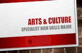 ARTS & CULTURE - ddsb.ca Culture SHSM... · arts & culture shsm program goals: • students customize their education to suit their interests and talents while meeting all requirements