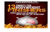 20-10 Bodyweight Finishers - trainwithfinishers.comtrainwithfinishers.com/.../2012/12/20-10-Bodyweight-Finishers.pdf · proper exercise training. All forms of exercise pose some inherent