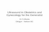 Ultrasound in Obstetrics and Gynecology for the …rccbc.ca/wp-content/uploads/2014/10/Moola-Ultrasound_in_OB.pdf · Ultrasound in Obstetrics and Gynecology for the Generalist Dr