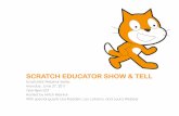SCRATCH EDUCATOR SHOW & TELL - Harvard …scratched.gse.harvard.edu/sites/default/files/june_2011_scratched... · SCRATCH EDUCATOR SHOW & TELL ScratchEd Webinar Series ... • Share