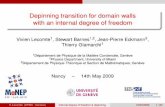 Depinning transition for domain walls with an … · Depinning transition for domain walls with an internal degree of freedom Vivien Lecomte1, Stewart Barnes1;2, Jean-Pierre Eckmann3,
