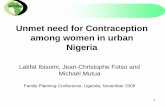 Unmet need for Contraception among women in …fpconference.org/2009/media/DIR_169701/15f1ae857ca97193ffff82e5... · Background • Unmet need for contraception points to the apparent
