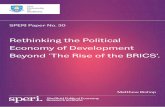 Rethinking the Political Economy of Development Beyond ...speri.dept.shef.ac.uk/wp-content/uploads/2016/07/Beyond-the-Rise... · Rethinking the Political Economy of Development Beyond