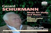 TOCCATA CLASSICS SCHURMANN - … · TOCCATA CLASSICS Music for Violin and Piano Alyssa Park, violin Mikhail Korzhev, piano FIRST RECORDINGS Duo Autumn Leaves …