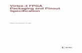 Virtex-4 FPGA Packaging and Pinout Specification · Virtex-4 FPGA Packaging and Pinout Specification UG075 ... Xilinx expressly disclaims any liability ar ising out of your use of