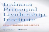 Indiana Principal Leadership Institute€¦ · The Indiana Principal Leadership Institute provides ... learning networks through Twitter / Reid Amones worked to increase enrollment