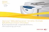 WorkCentre 5135 / 5150 Multifunction Printerbrochure.copiercatalog.com/xerox/5135_5150_Brochure.pdf · Xerox ® WorkCentre ® 5135 / 5150 Multifunction Printer ... 700 kWh – about