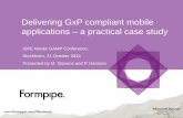 Delivering GxP compliant mobile applications a … Science/Demo 2017/ISPE GAMP Nordi… · Graduating as a Chemical Engineer in ... FAST & GOOD can be LESS EXPENSIVE ... that meets