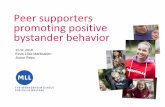 Peer supporters promoting positive bystander behavior · Peer supporters promoting positive bystander behavior ... combine adult-led antibullying work and peer ... The project is