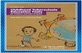 october 2015 Childhood Tuberculosis Education Tools · october 2015 Childhood Tuberculosis Education Tools ... strategy to expand the ... impact many communities and engage children