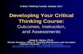 Developing Your Critical Thinking Course - Clemson … · Developing Your Critical Thinking Course ... Teaching Effectiveness and Innovation ... com/Products/Critical-Thinking-Skills-Tests/California