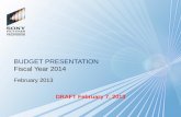 BUDGET PRESENTATION Fiscal Year 2014 - WikiLeaks Budget/FY14 Budget_02_21... · BUDGET PRESENTATION Fiscal Year 2014 February 2013 ... list to be shortened for ... –SPT's non-scripted