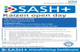 SASH kaizen open day · SASH+ Kaizen quarterly open day 12 September 2017 Registration 10-10.30am, lunch included, close 3.30pm Jacob Bell building, East Surrey Hospital, ... SASH