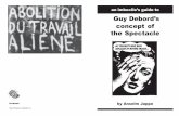 an imbecile’s guide to Guy Debord’s concept of the ... · Guy Debord’s concept of the Spectacle ... 1966), 25; English ... Occasionally a slightly better informed commentator