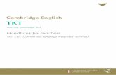 Handbook for teachers - cambridgeenglish.org · Support for candidates and course providers 9 TKT: ... which can be downloaded free ... Teaching Knowledge Test Recommended Required