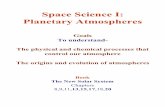 Space Science I: Planetary Atmospherespeople.virginia.edu/~rej/MAE494/Part-1-07.pdf · Space Science I: Planetary Atmospheres ... Thermospheric Structure Ionospheres Green House Effect