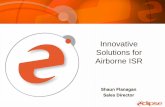 Innovative Solutions for Airborne ISR - Home - Inmarsat · • Why have Innovative Solutions been necessary ... - ATR-42 - Dassault Falcon: F50, F900, ... • Electrical Power supply: