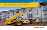 TH336–TH417 Telehandlers - Hastings Deering · TH336–TH417 Telehandlers Do more with one machine. ReAl benefiTs fOR yOuR business. ... Standard Cat ® C4.4 DITAAC Cat ® C4.4