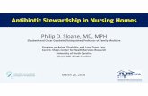 Antibiotic Stewardship in Nursing Homes - spice.unc.eduspice.unc.edu/wp-content/uploads/2018/05/14-Antibiotic-Stewardship.… · Antibiotics Are Overused. ... Preventionist (IP).