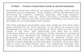 TYRES THEIR CONSTRUCTION & MAINTENANCE · TYRES – THEIR CONSTRUCTION & MAINTENANCE Pneumatic tyres are used on all types of vehicles, ... tyre, the rubber compound applied to the