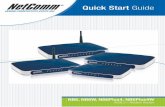 Quick Start Guide - NetComm Wireless Support · - Setting up wireless of this Quick Guide. ... Section 7 of this Quick Start Guide explains the definition of these ... • DSL line