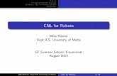 CNL for Robots - Grammatical Frameworkschool.grammaticalframework.org/2013/slides/mike-rosner.pdf · C The goal is comprehensibility ... translatability F: formal representations