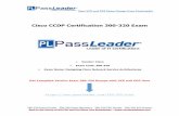 Cisco CCDP Certification 300-320 Exam€¦ · or static routes? A. backbone router B. ABR ... Which three options are recommended practices when configuring VTP? ... ip router eigrp