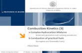 Combustion Kinetics (3) - NCCRDnccrd.in/ICIWSIndia2015-assets/docs/Ranzi3.pdf · Combustion Kinetics (3) a Complex Hydrocarbon Mixtures (Automatic generation and Lumping procedures)
