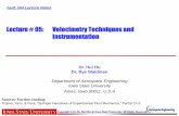 Lecture # 05: Velocimetry Techniques and …huhui/teaching/2015Fx/class-notes/AerE344... · Lecture # 05: Velocimetry Techniques and ... & Foss, “Springer Handbook of Experimental