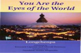 You Are the Eyes of the World - promienie - homepromienie.net/images/dharma/books/longchenpa_eyes-of-the-world.pdf · you are the eyes of the world, ... method of transformation-are