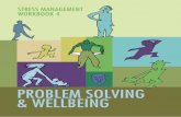 PROBLEM SOLVING & WELLBEING - SafeSpotsafespot.org.uk/wp-content/uploads/2016/05/workbook4.pdf · Problem Solving ... – Well done for using the 7 Step approach to problem solving