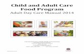 Child and Adult Care - colorado.gov€¦ · Revised June 2014 Child and Adult Care Food Program Adult Day Care Manual 2014 Colorado Department of Public Health and Environment Prevention
