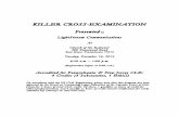 KILLER CROSS-EXAMINATION - Fun CLEs · KILLER CROSS-EXAMINATION Presented by LightStream Communications At Church of the Redeemer 200 Pennswood Road Bryn Mawr, Pennsylvania 19010