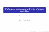 Performance measurement and tuning of remote … · Performance measurement and tuning of remote acquisition ... WAN links introduce whole subset of problems ... Researching on potential