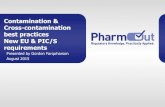 Contamination & Cross-contamination best practices … · Contamination & Cross-contamination best practices New EU & PIC/S ... Can the cleaning criteria be ... - Toxicological evaluation