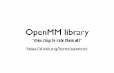 OpenMM library - PRACE Research Infrastructure · OpenMM library “One ring to rule ... NAMD AMBER ??? LAMMPS HOOMD CHARMM Presto Tinker * Abalone * ACEMD * ADUN * Ascalaph * COSMOS