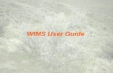 WIMS User Guide - National Interagency Fire Centergacc.nifc.gov/eacc/predictive_services/fuels_fire-danger/documents... · Accessing WIMS 2 Objectives • Obtain Password for WIMS