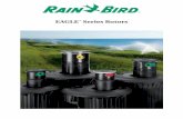 EAGLE Series Rotors - s48.as · EAGLE™ Wireless Rotor This revolutionary addition to the Rain Bird® EAGLE line of rotors brings innovation and flexibility to your course’s irrigation